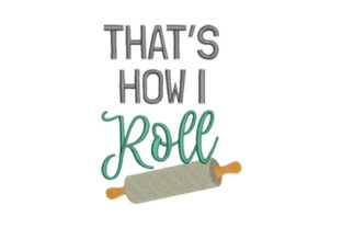 Thatβs How I Roll